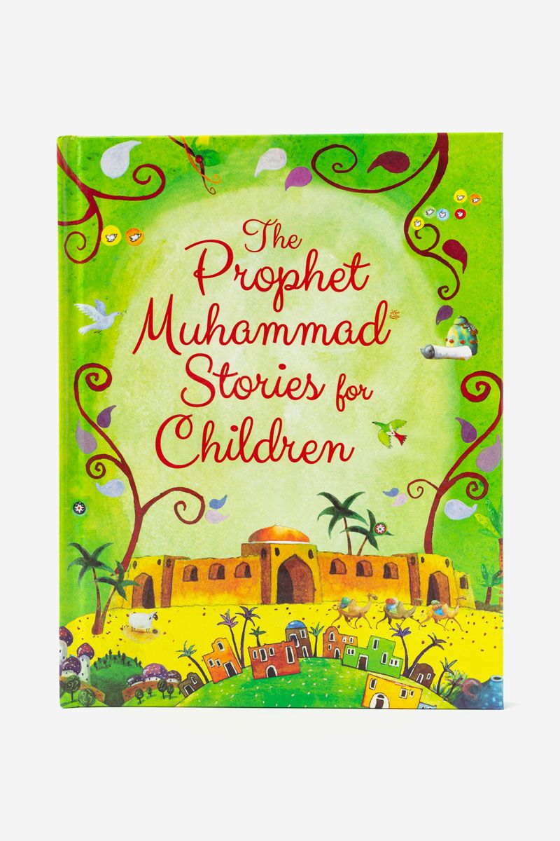 The Prophet Muhammad Stories for Children
