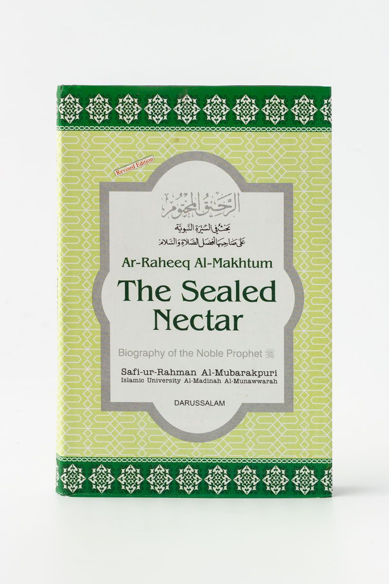 The Sealed Nectar - Biography of the Noble Prophet