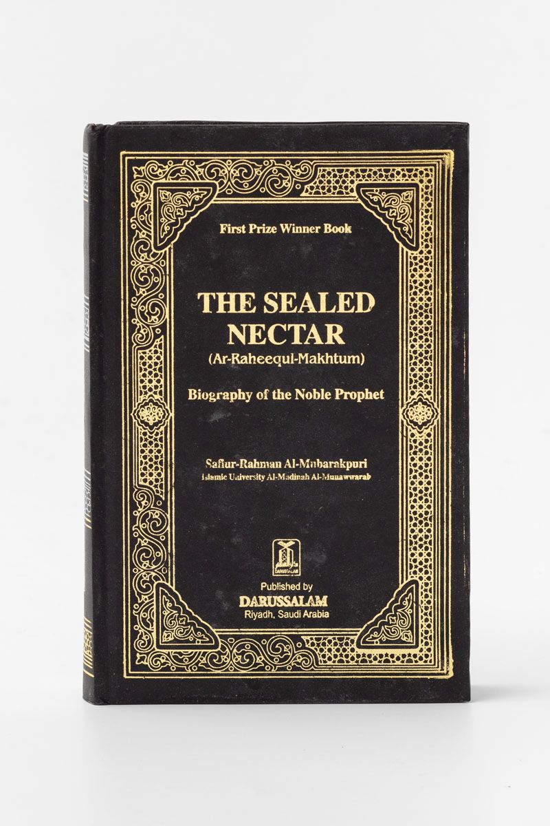 The Sealed Nectar - Biography of the Noble Prophet