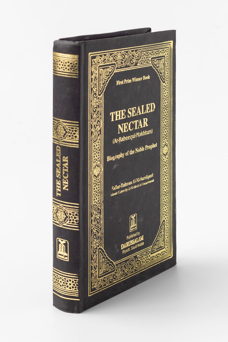 The Sealed Nectar - Biography of the Noble Prophet